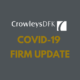 Covid-19 Firm Update
